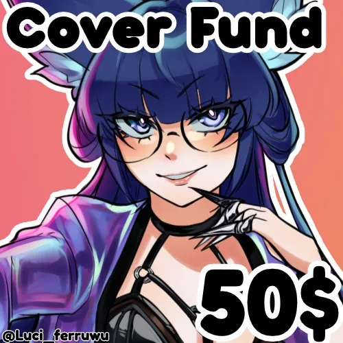 Kira's Cover Fund 50$ (Art/MV/Instrumental/Mix)