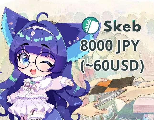 8000Y Skeb Commission <3