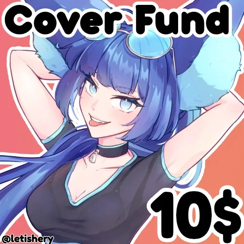 Kira's Cover Fund 10$ (Art/MV/Instrumental/Mix)