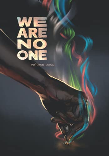 We Are No One: Volume One