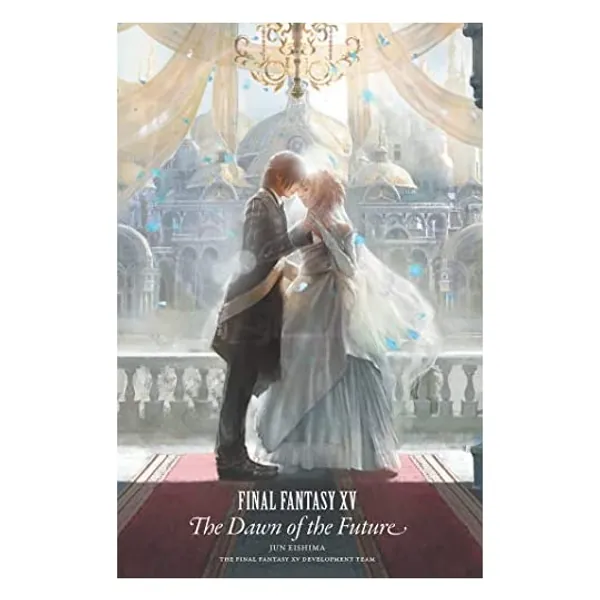 
                            Final Fantasy XV: The Dawn of the Future
                        