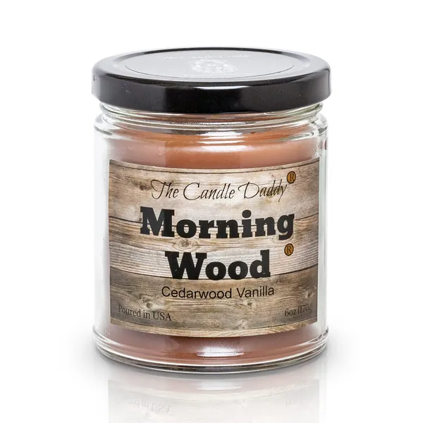 Morning Wood - Cedarwood Vanilla Scent - Funny 6 oz jar Candle- 40 Hour Burn time - Poured in Small batches in The USA - 
