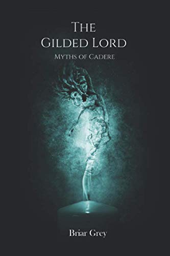 The Gilded Lord (Myths of Cadere)