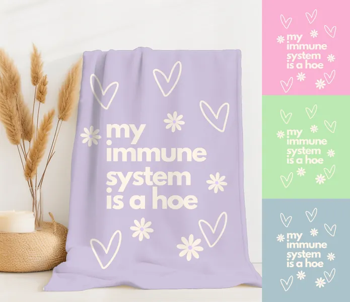 Cute Chronic Illness Gift Sarcastic My Immune System is a Hoe Blanket Lupus Funny Throw Multiple Sclerosis T1D Type 1 Diabetes Addison&#39;s RA