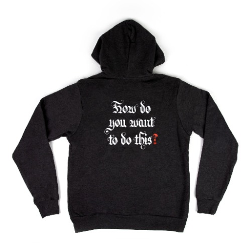 How Do You Want To Do This? Hoodie | 3XL