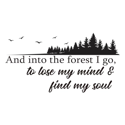 and into The Forest I Go to Lose My Mind and Find My Soul Vinyl Wall Decal Inspirational Quotes Wall Art Lettering Bedroom Living Room Decor