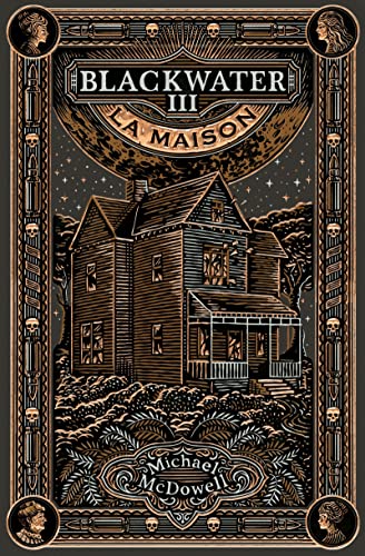 BlackWater lll : La Maison