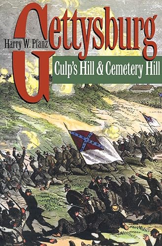 Harry Pfanz: Gettysburg - Culp's Hill and Cemetery Hill