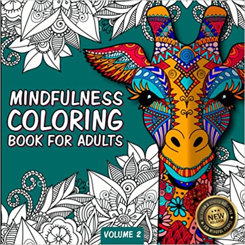 Mindfulness Coloring Book For Adults: Zen Coloring Book For Mindful People | Adult Coloring Book With Stress Relieving Designs Animals, Mandalas, ... ADHD, Loss Of Anxiety, Relaxion, Meditation - Paperback