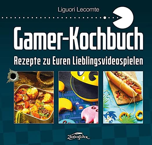 Gamer-Kochbuch: Rezepte zu Euren Lieblingsvideospielen