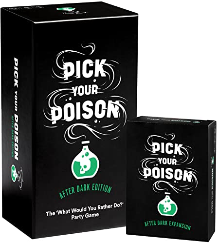 Pick Your Poison Card Game: The “What Would You Rather Do?” Game - After Dark Edition + Expansion Set