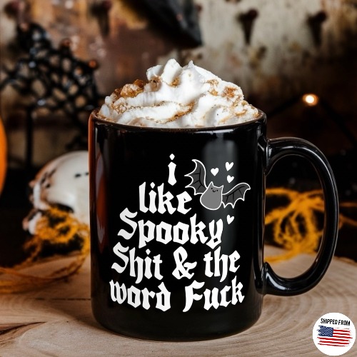 I like spooky sh*t and the word f*ck, Goth Mug, Halloween - 11oz
