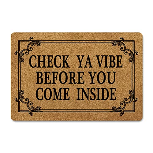 FunXiLin Funny Welcome Doormat(23.6 x 15.7 inch) Non-Slip mat Gift mat Personalized Home Decor mats for Indoor Kitchen Entrance Rugs and Mats (Check Ya Vibe Before You Come Inside)