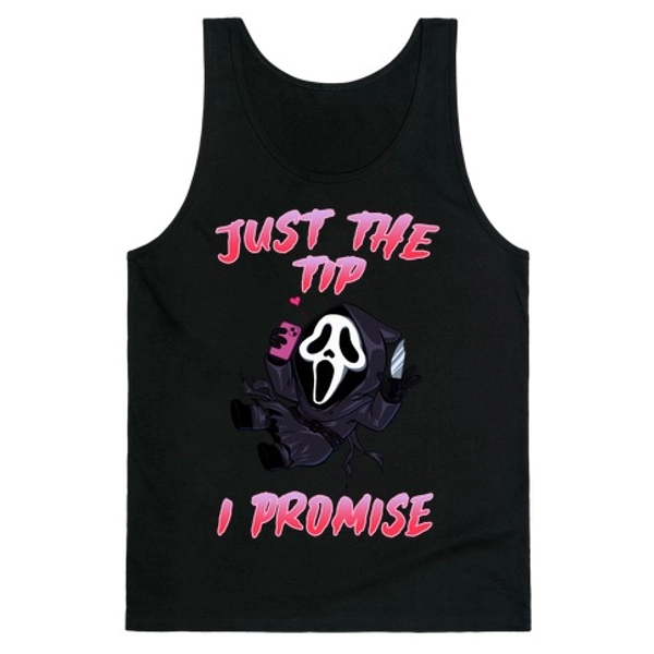 Just The Tip I Promise Tank Tops | LookHUMAN