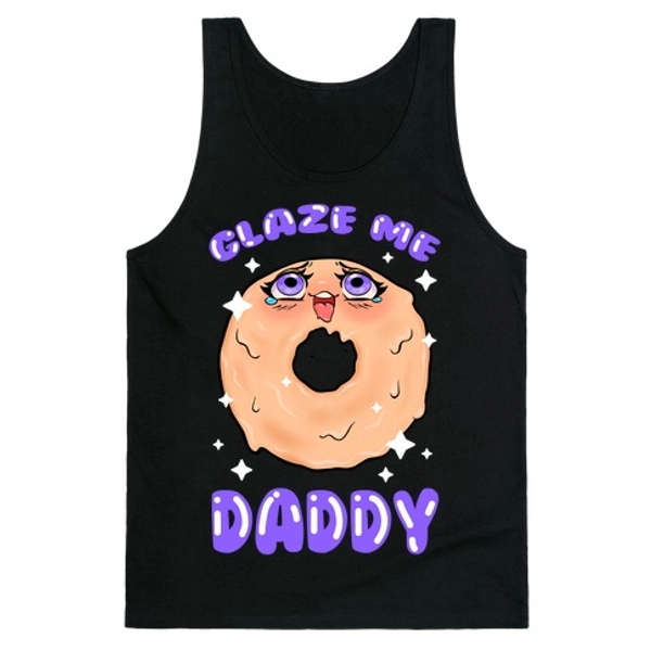 Glaze Me Daddy Tank Tops | LookHUMAN