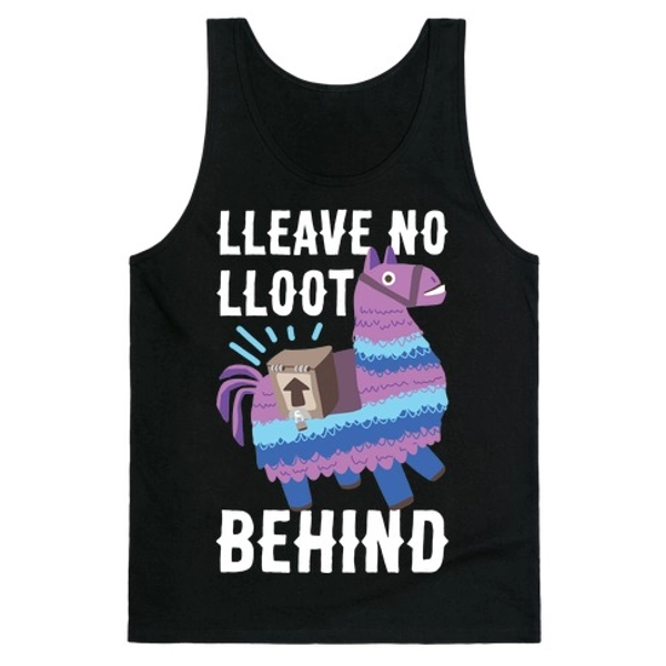 Lleave No Lloot Behind Tank Tops | LookHUMAN