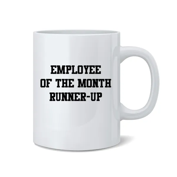 Employee of the Month Runner Up - Funny Employee Mug - White 11 Oz. Coffee Mug - Great Gift for Mom, Dad, Co-Worker, Boss, Friends and Teacher by Mad Ink Fashions
