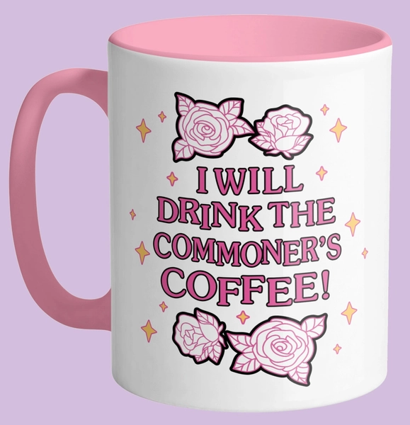 I Will Drink the Commoner's Coffee 11 oz Coffee Mug, Anime Fan Gift Coffee Cup