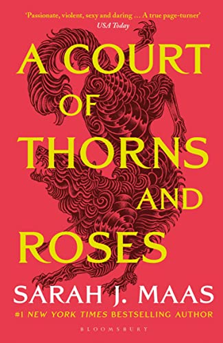 A Court Of Thorns And Roses: Enter the EPIC fantasy worlds of Sarah J Maas with the breath-taking first book in the GLOBALLY BESTSELLING ACOTAR series: 1