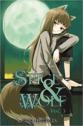Spice and Wolf, Vol. 3 - light novel - Paperback, Illustrated