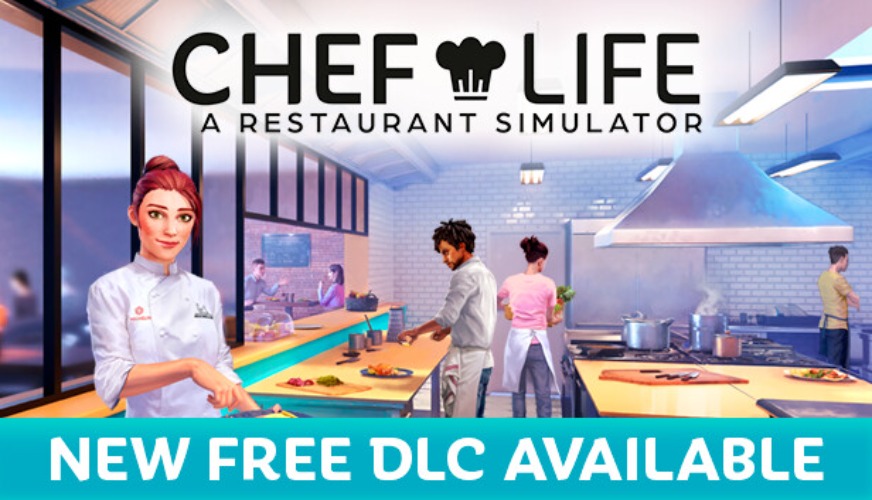 Chef Life: A Restaurant Simulator on Steam