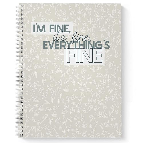  Everything is Fine 8.5" x 11" Journal & Daily Planner