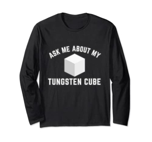 Ask About My Tungsten Cube Long Sleeve T-Shirt - Adult Unisex - Royal Blue - XX-Large