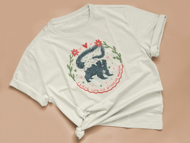 I Love You So Stinkin Much Skunk T-Shirt *Pre-Order*