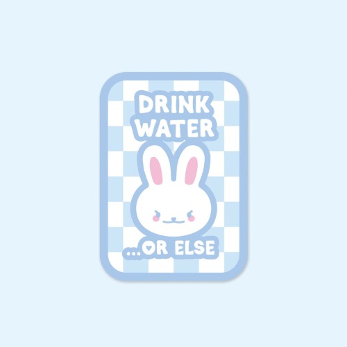 Sticker | Drink Water or Else — ploofpals