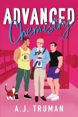 Gay Ass Polyamory Book (Advanced Chemistry by Aj Truman) 