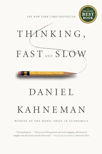 Thinking, Fast and Slow - Daniel Kahneman