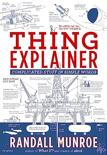 Thing Explainer: Complicated Stuff in Simple Words