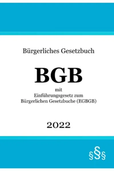 Bürgerliches Gesetzbuch BGB 2022