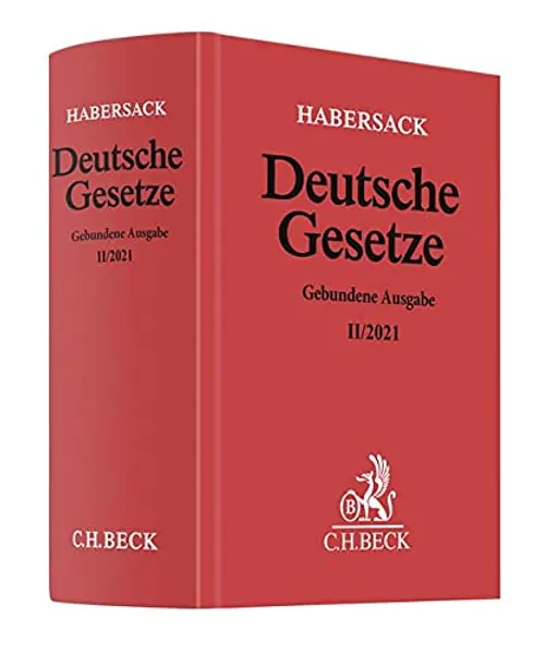 Deutsche Gesetze Gebundene Ausgabe II/2021: Rechtsstand: 26. Juli 2021