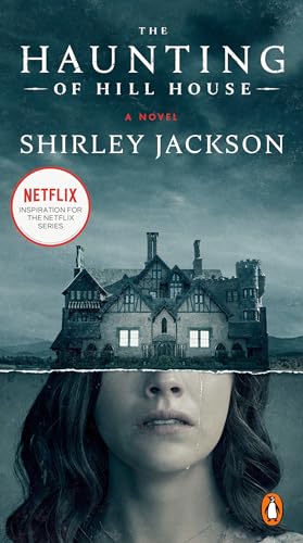 The Haunting of Hill House: A Novel