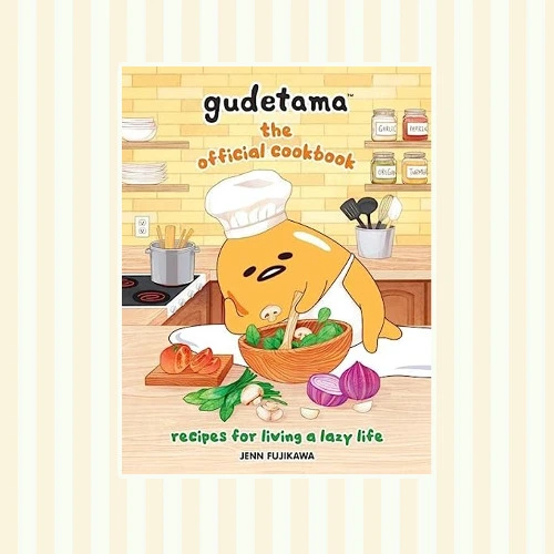 Gudetama Official Cookbook: Recipes for Living a Lazy Life ☆