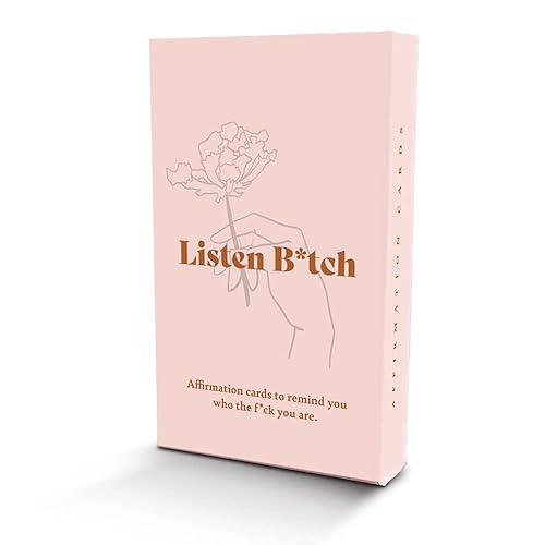 Listen B*tch Affirmation Cards | 50 Daily Affirmations to Remind You Who The F*ck You Are