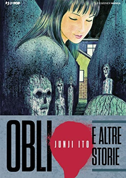 Oblio e altre storie - Junji Ito Collection