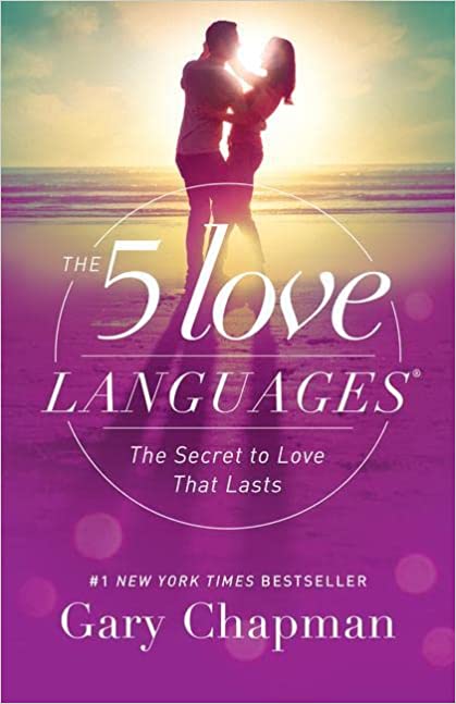 The 5 Love Languages: The Secret to Love that Lasts - Paperback