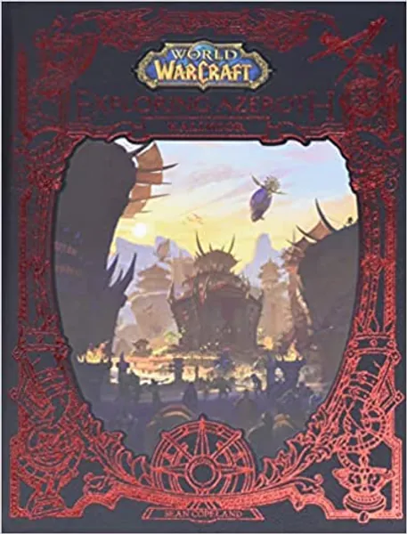 World of Warcraft: Exploring Azeroth - Kalimdor: Kalimdor (Exploring Azeroth, 2)