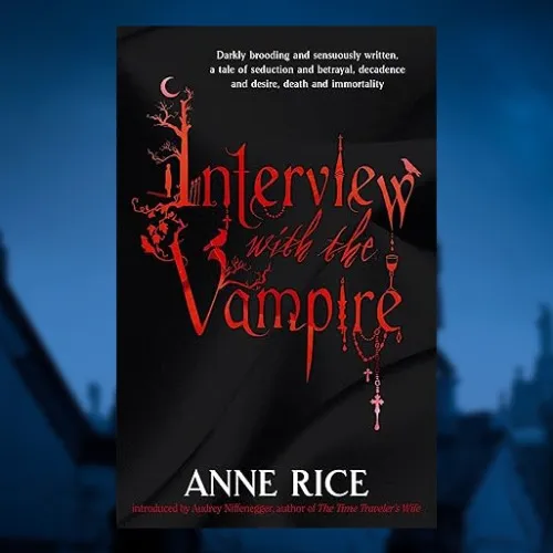 Anne Rice - Interview with the Vampire [Book]