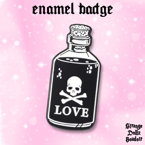 Poison enamel pin badge, Strange Dollz Boudoir