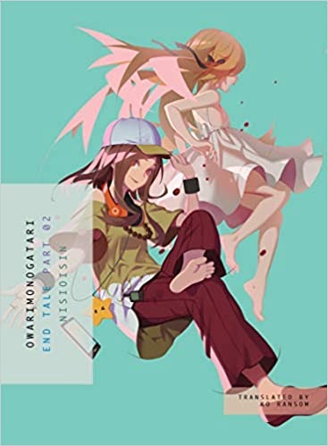 OWARIMONOGATARI, Part 2: End Tale - Paperback