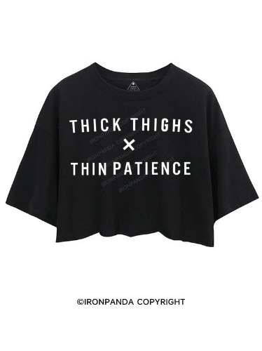 THICK THIGHS THIN PATIENCE crop tops | Black / S / TH