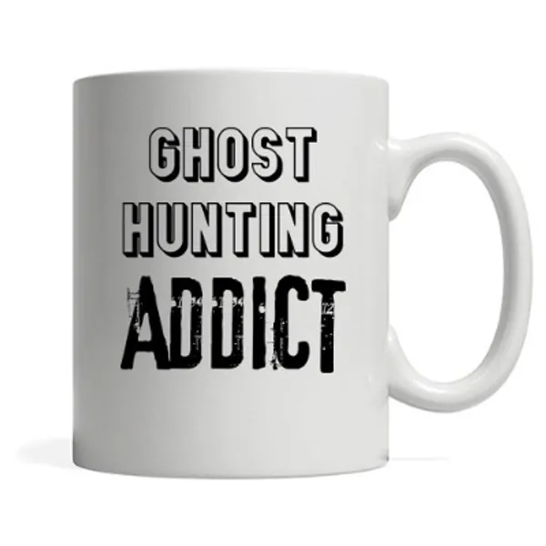 Ghost Hunting Addict Coffee Mug Ghost Hunting Owner Gift