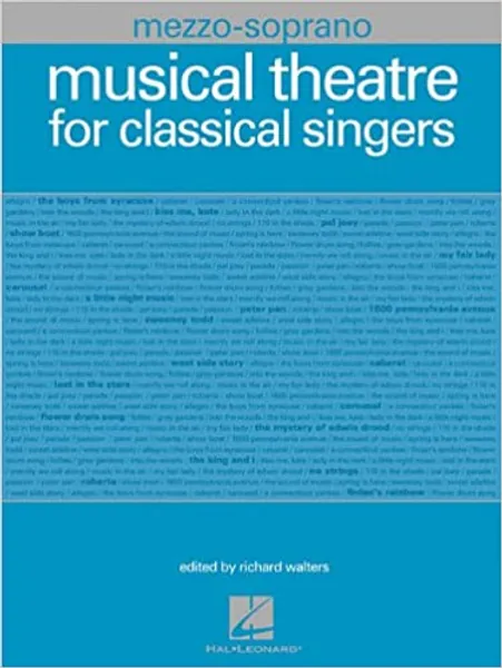 Musical Theatre for Classical Singers: Mezzo-Soprano, 46 Songs - 