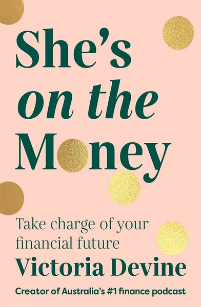She's on the Money: The award-winning #1 finance bestseller: Take charge of your financial future