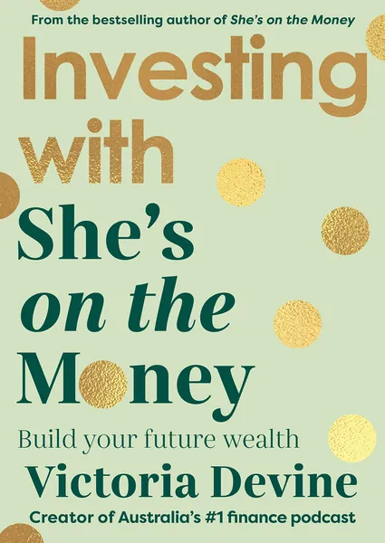 Investing with She's on the Money: Build your future wealth: from the creator of the #1 finance podcast