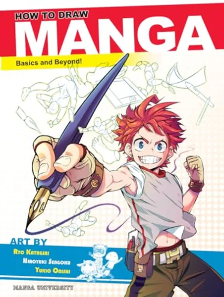 How to Draw Manga: Basics and Beyond! (Manga University Presents ... How to Draw Manga)
