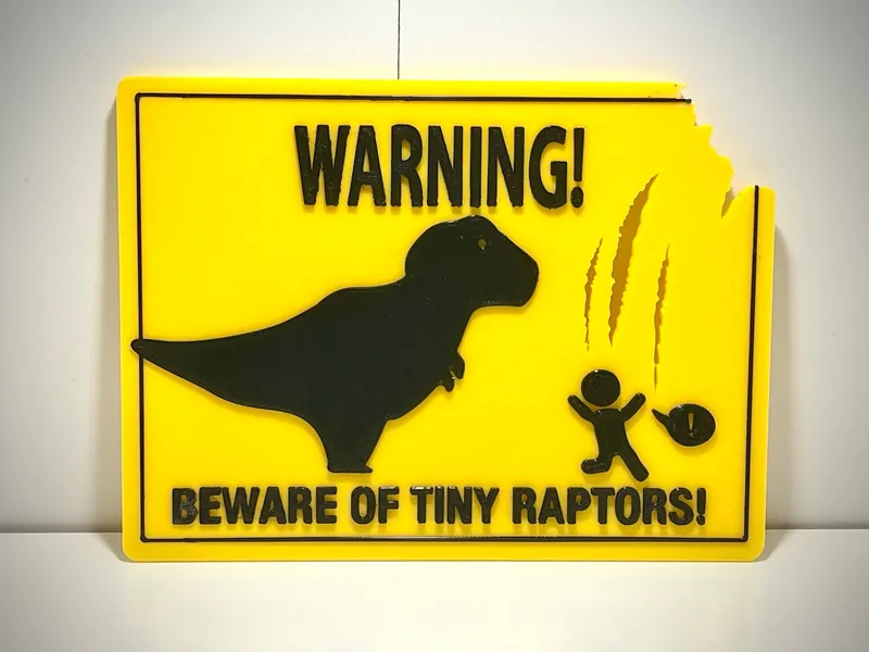 Beware of Tiny Raptors! - Warning Sign - Door Sign - 7"~10" Options - 3D Printed